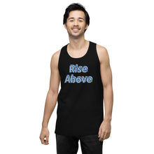 Load image into Gallery viewer, Men’s Rise Above Premium Tank Top