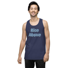 Load image into Gallery viewer, Men’s Rise Above Premium Tank Top