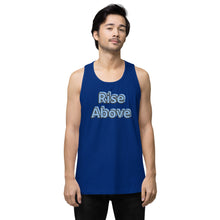 Load image into Gallery viewer, Men’s Rise Above Premium Tank Top