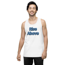 Load image into Gallery viewer, Men’s Rise Above Premium Tank Top