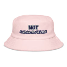 Load image into Gallery viewer, Morning Person Terry Cloth Bucket Hat